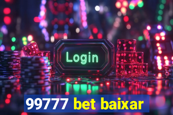 99777 bet baixar